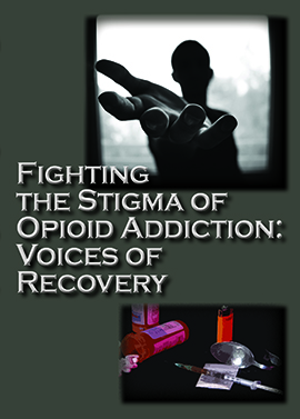 Fighting-the-Stigma-Opioid-Addiction_DVD_Cover